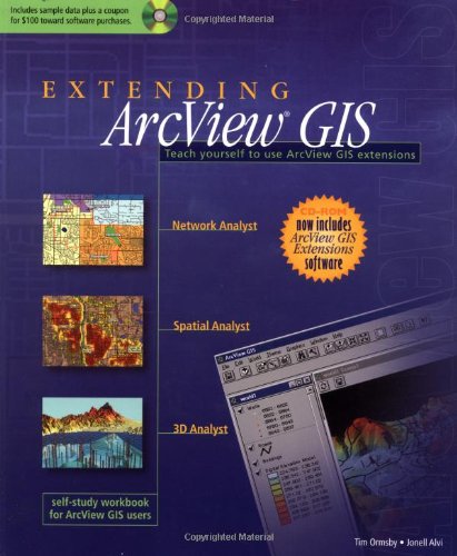 9781879102057: Extending ArcView GIS: Teach Yourself to Use ArcView GIS Extensions