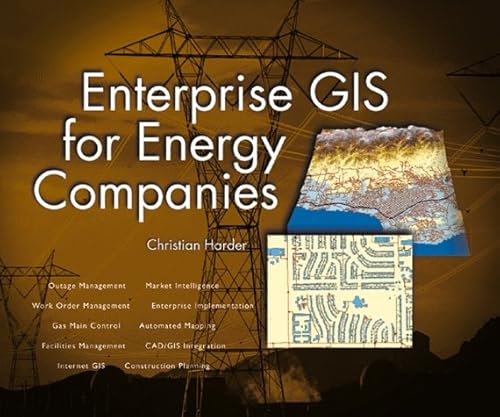 Stock image for Enterprise Gis for Energy Companies for sale by Bingo Books 2