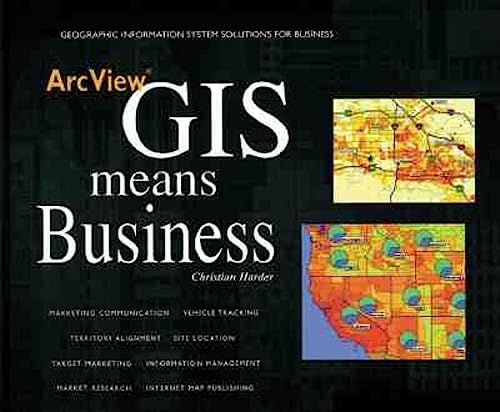 Stock image for ArcView GIS Means Business for sale by Better World Books