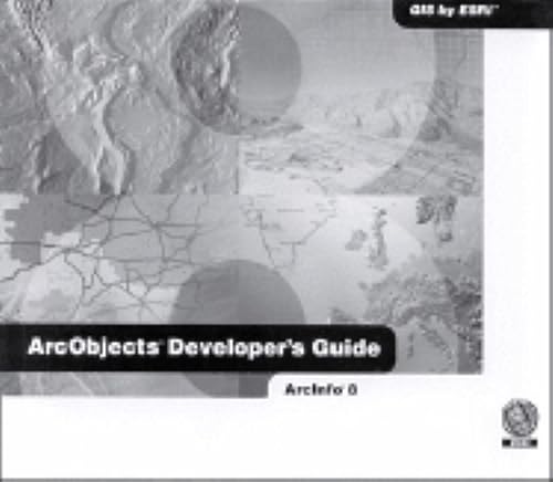 ArcObjects Developer's Guide (9781879102712) by Editors Of ESRI Press