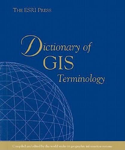 ESRI Press Dictionary of GIS Terminology (9781879102781) by K. Heather Kennedy; Esri Press; Editors Of ESRI Press