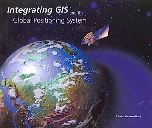Immagine dell'editore per Integrating GIS and the Global Positioning System venduto da ThriftBooks-Atlanta
