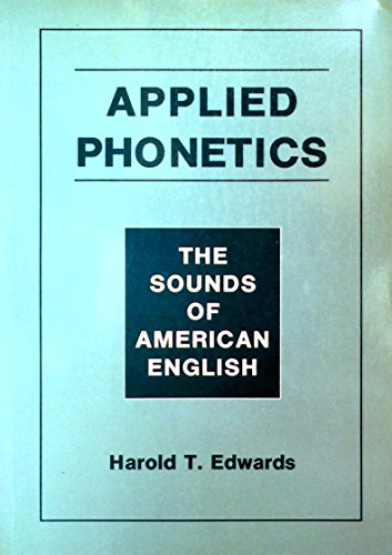 Stock image for Applied Phonetics: The Sounds of American English for sale by ThriftBooks-Dallas