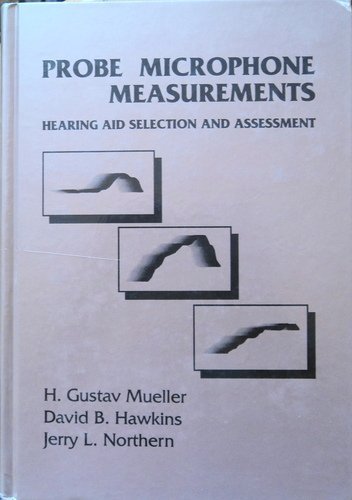 Beispielbild fr Probe Microphone Measurements: Hearing Aid Selection and Assessment zum Verkauf von Wonder Book