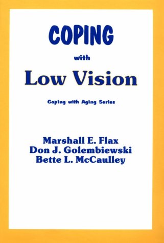Immagine dell'editore per Coping with Low Vision (Coping With Aging Series) venduto da Phatpocket Limited