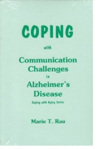 Beispielbild fr Coping With Communication Challenges With Alzheimers zum Verkauf von Anybook.com