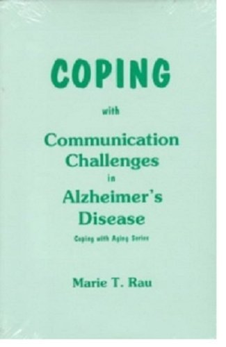 Imagen de archivo de Coping With Communication Challenges With Alzheimers a la venta por Anybook.com