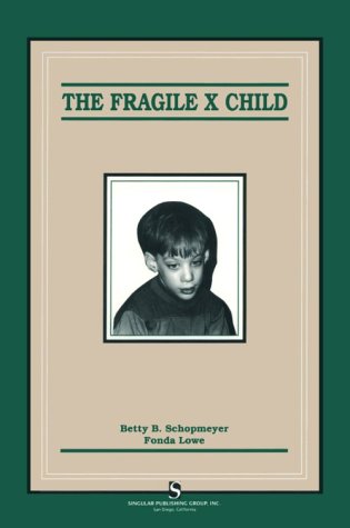 Stock image for The Fragile X Child for sale by Wonder Book