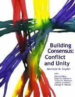 Imagen de archivo de Building Consensus: Conflict and Unity a la venta por St Vincent de Paul of Lane County