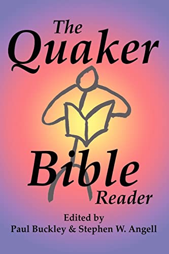 Beispielbild fr The Quaker Bible Reader zum Verkauf von Better World Books