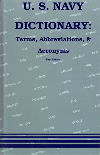 Stock image for U.S. Navy Dictionary: Terms, Abbreviations, & Acronyms for sale by ThriftBooks-Atlanta