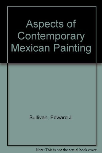 Imagen de archivo de Aspects of Contemporary Mexican Painting a la venta por HPB-Ruby