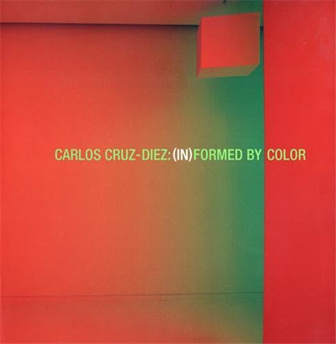 Carlos Cruz-Diez: InFormed by Color