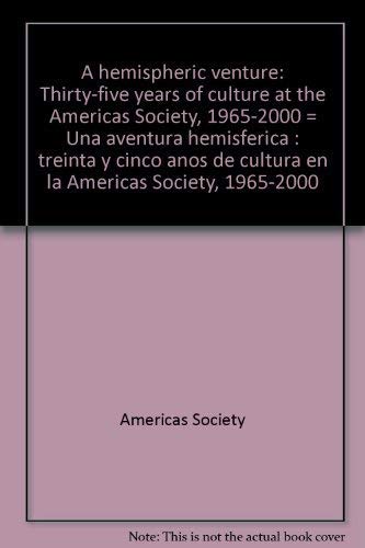 Imagen de archivo de Hemispheric Venture: Thirty-Five Years of Culture at the Americas Society, 1965-2000. a la venta por Grendel Books, ABAA/ILAB