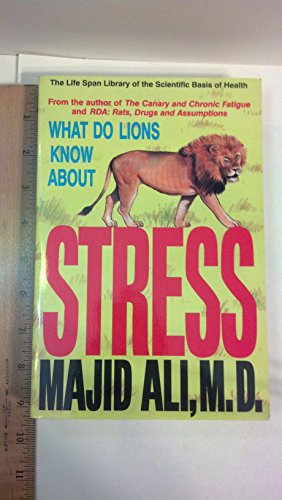 Beispielbild fr What Do Lions Know about Stress? zum Verkauf von Better World Books