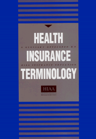 9781879143135: Health insurance terminology: A glossary