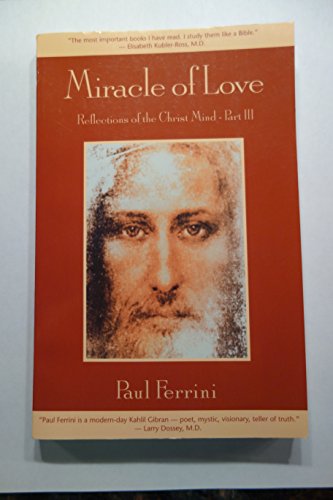 Stock image for Miracle of Love: Reflections of the Christ Mind for sale by Front Cover Books