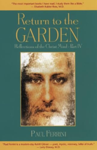 Stock image for Return to the Garden: Reflections of the Christ Mind for sale by Front Cover Books