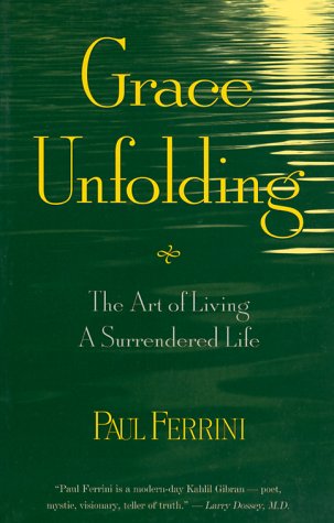 Stock image for Grace Unfolding: The Art of Living a Surrendered Life for sale by ThriftBooks-Atlanta
