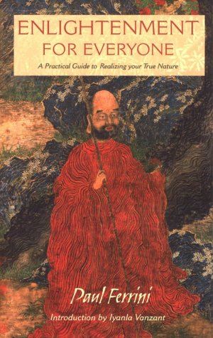 9781879159457: Enlightenment for Everyone: A Practical Guide to Realizing your True Nature with an introduction by Iyanla Vanzant