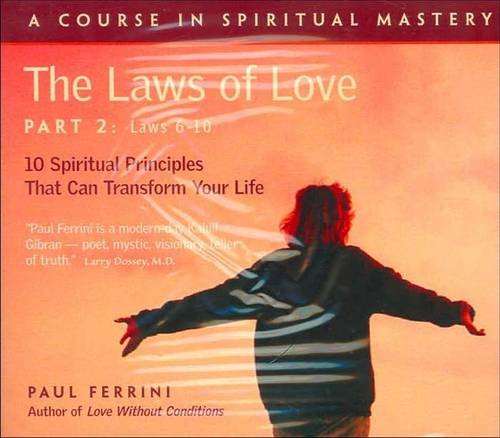 Stock image for The Laws of Love, Part Two: 10 Spiritual Principles That Can Transform Your Life: Laws 6-10 (Pt.2) for sale by The Yard Sale Store