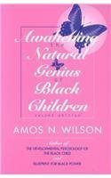 Beispielbild fr Awakening the Natural Genius of Black Children zum Verkauf von The Book Cellar, LLC