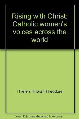 9781879175204: Rising with Christ: Catholic women's voices across the world