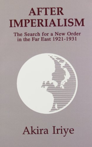 Beispielbild fr After Imperialism : The Search for a New Order in the Far East, 1921-1931 zum Verkauf von Better World Books