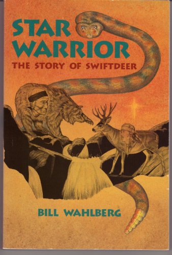 Beispielbild fr Star Warrior: The Story of Swiftdeer zum Verkauf von Wonder Book