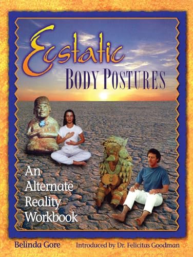 Beispielbild fr Ecstatic Body Postures: An Alternate Reality Workbook zum Verkauf von BooksRun