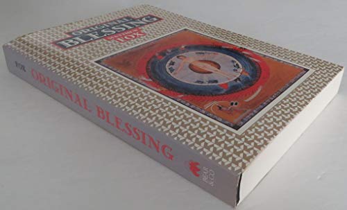 Imagen de archivo de Original Blessing: Primer in Creation Spirituality a la venta por WorldofBooks
