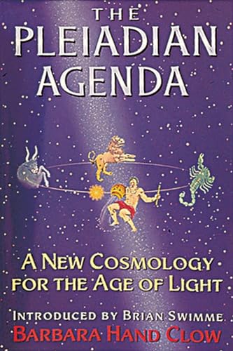 Stock image for The Pleiadian Agenda: A New Cosmology for the Age of Light for sale by OUT-OF-THE-WAY BOOKS