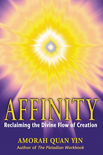 Beispielbild fr Affinity : Reclaiming the Divine Flow of Creation zum Verkauf von Better World Books