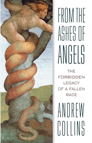Beispielbild fr From the Ashes of Angels : The Forbidden Legacy of a Fallen Race zum Verkauf von Better World Books