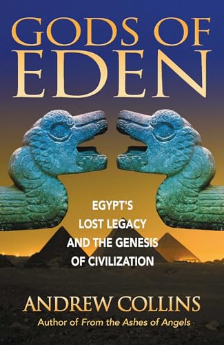 9781879181762: Gods of Eden: Egypt's Lost Legacy and the Genesis of Civilization