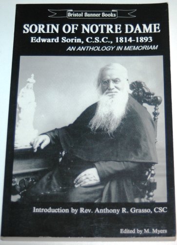 Stock image for Sorin of Notre Dame: A Centennial Celebration in Poetry on the Anniversary of the Death of Edward So for sale by Lowry's Books