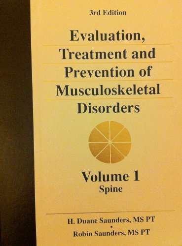 Beispielbild fr Evaluation, Treatment and Prevention of Musculoskeletal Disorders Vol. I : Spine zum Verkauf von Better World Books