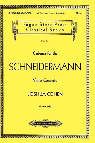 Cadenza for the Schneidermann Violin Concerto (Fugue State Press Classical) (9781879193161) by Cohen, Joshua