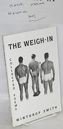 Stock image for The Weigh-In: Collected Poems for sale by Modetz Errands-n-More, L.L.C.