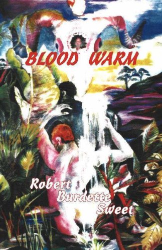 Stock image for Blood Warm [Paperback] Robert Burdette Sweet for sale by A Squared Books (Don Dewhirst)