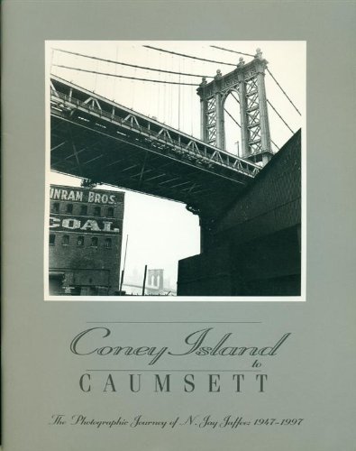 Coney Island to Caumsett: The Photographic Journey of N. Jay Jaffee: 1947-1997