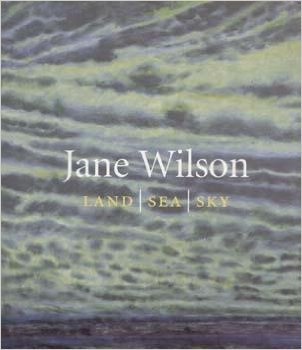 Stock image for Jane Wilson Land Sea Sky for sale by art longwood books