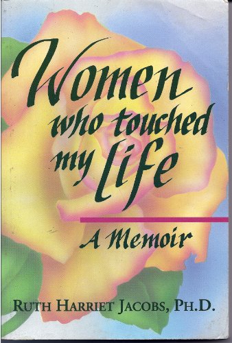 9781879198227: Women Who Touched My Life: "A Memoir"