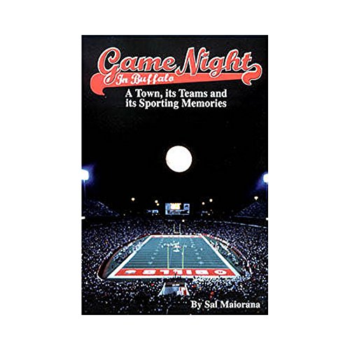 Stock image for Game night in Buffalo: A town, its teams and its sporting memories for sale by Wonder Book