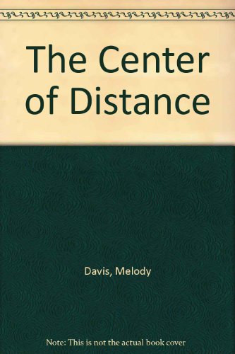 Stock image for The Center of Distance for sale by Hoosac River Books