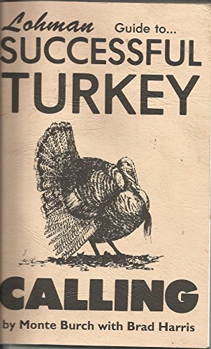 9781879206182: Lohman Guide to Successful Turkey Calling