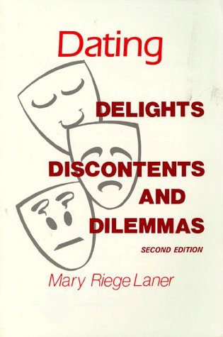 Stock image for Dating: Delights, Discontents, and Dilemmas for sale by HPB-Ruby