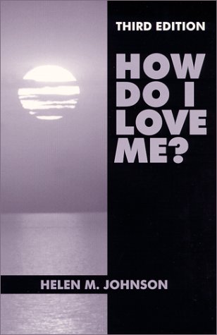 Stock image for How Do I Love Me? for sale by Books of the Smoky Mountains