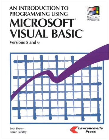 Stock image for An Introduction to Programming Using Microsoft Visual Basic: Versions 5 and 6 for sale by Wonder Book