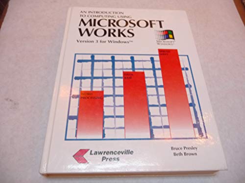 Beispielbild fr An Introduction to Computing Using Microsoft Works/Version 3 for Windows zum Verkauf von Mispah books